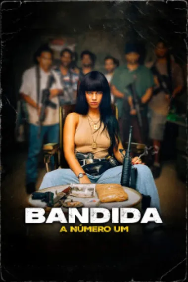 Bandida: A Número Um 下载