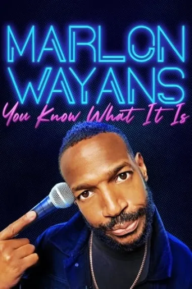 Marlon Wayans: You Know What It Is 2160P 4K 下载