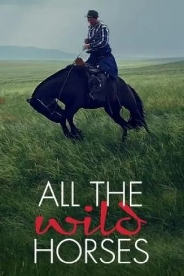 All the Wild Horses 下载