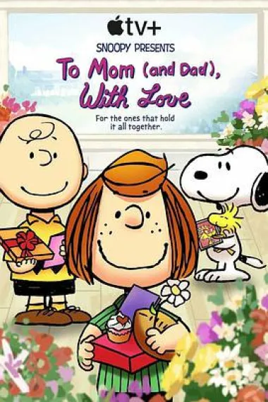 To Mom (And Dad), with Love 2160P 4K 下载