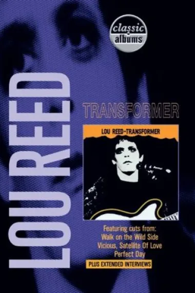 Classic Albums: Lou Reed - Transformer 下载
