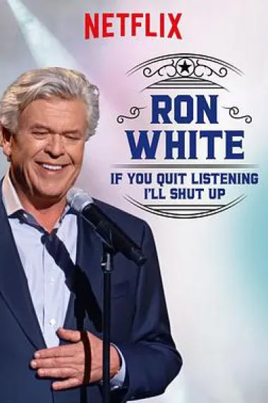 Ron White: If You Quit Listening, I'll Shut Up 下载