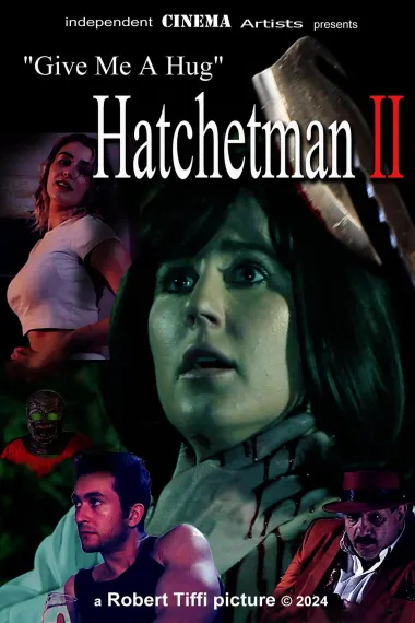 给我一个拥抱 - Hatchetman 2 下载