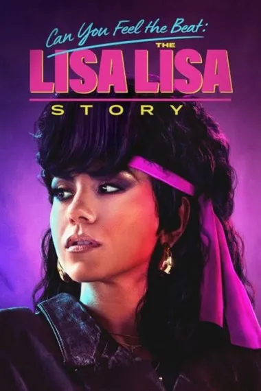 Can You Feel the Beat: The Lisa Lisa Story 下载