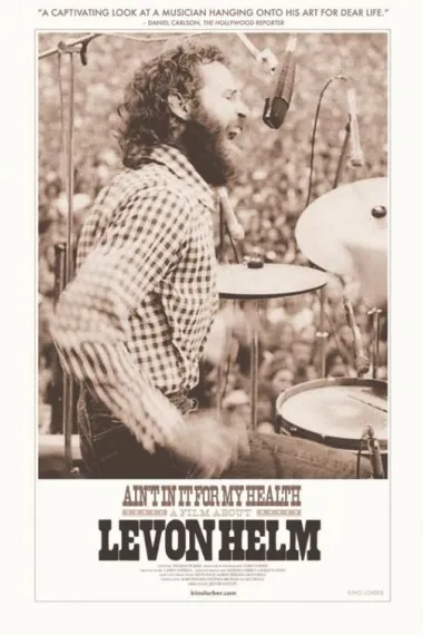 Ain't in It for My Health: A Film About Levon Helm 下载