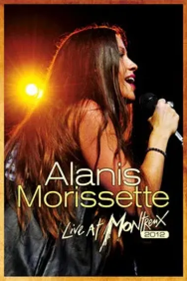 Alanis Morissette: Live at Montreux 2012 下载