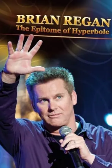 Brian Regan: The Epitome of Hyperbole 下载