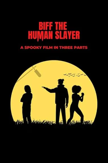 Biff the Human Slayer 下载