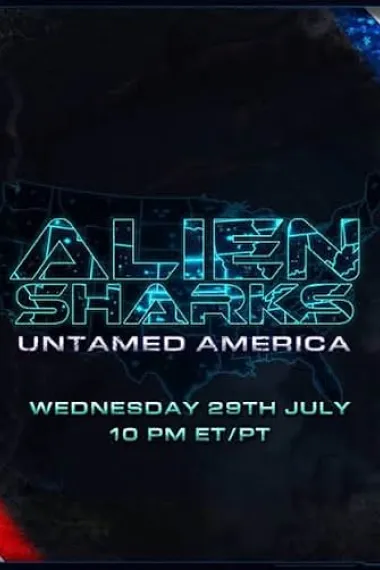 Alien Sharks: Untamed America 下载