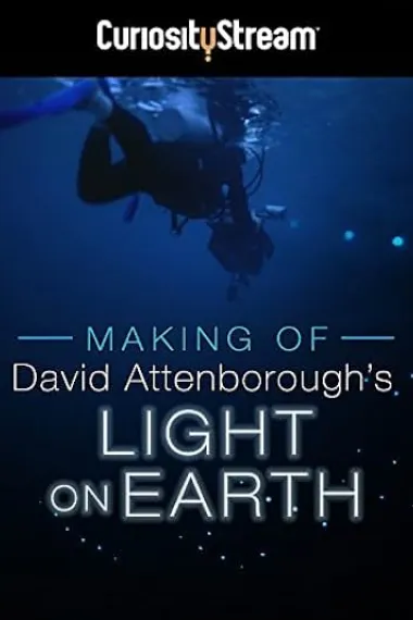 The Making of David Attenborough's Light on Earth 下载