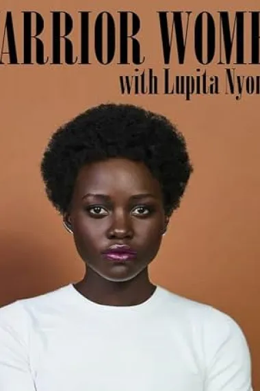 Warrior Women with Lupita Nyong'o 下载