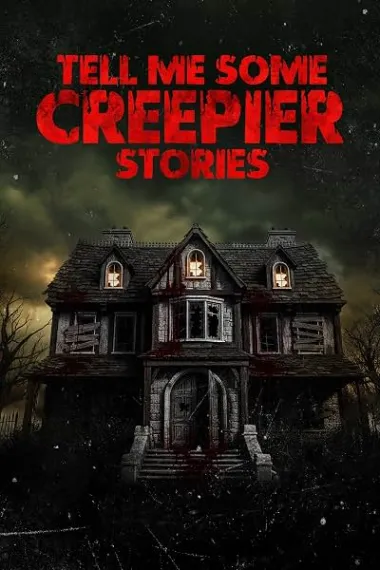 Tell Me Some Creepier Stories 下载