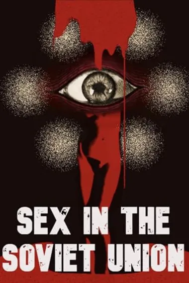 Sex in the Soviet Union 下载