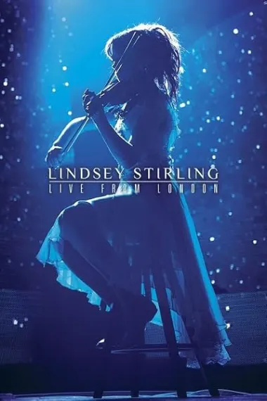 Lindsey Stirling: Live from London 下载