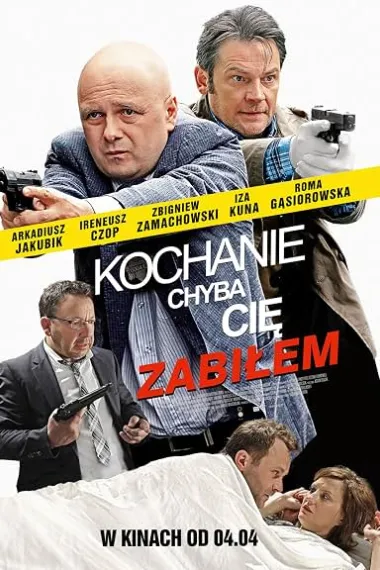 kochanie chyba cie zabilem 下载