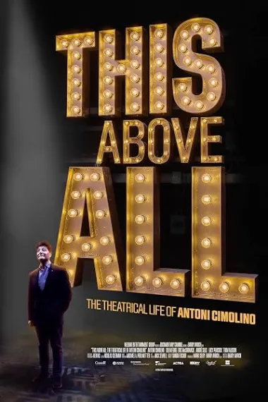 This Above All: The Theatrical Life of Antoni Cimolino 下载
