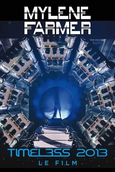 Mylene Farmer: Timeless 2013 - Le Film 下载