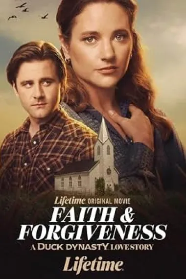 Faith and Forgiveness: A Duck Dynasty Love Story 下载