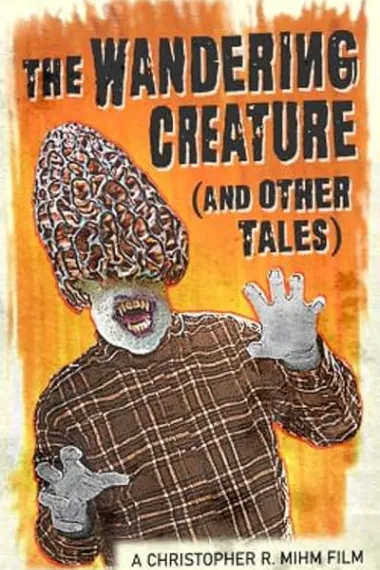 The Wandering Creature (and Other Tales) 下载