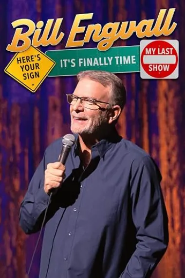 Bill Engvall: Here's Your Sign It's Finally Time It's My Las 下载